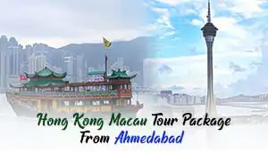 Hong-Kong-Macau-Tour-Package-From-Ahmedabad